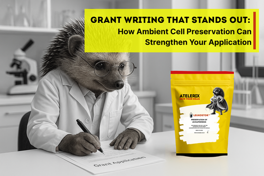 Grant Writing That Stands Out: How Ambient Cell Preservation Can Strengthen Your Application