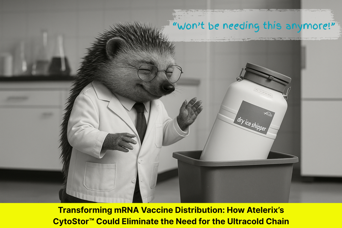 Transforming mRNA Vaccine Distribution: How Atelerix’s CytoStor™ Could Eliminate the Need for the Ultracold Chain