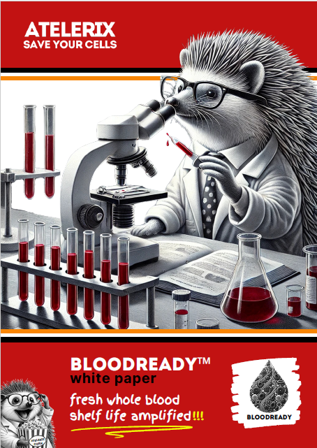 Atelerix BloodReady White Paper - Preservation of fresh whole blood
